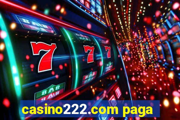 casino222.com paga